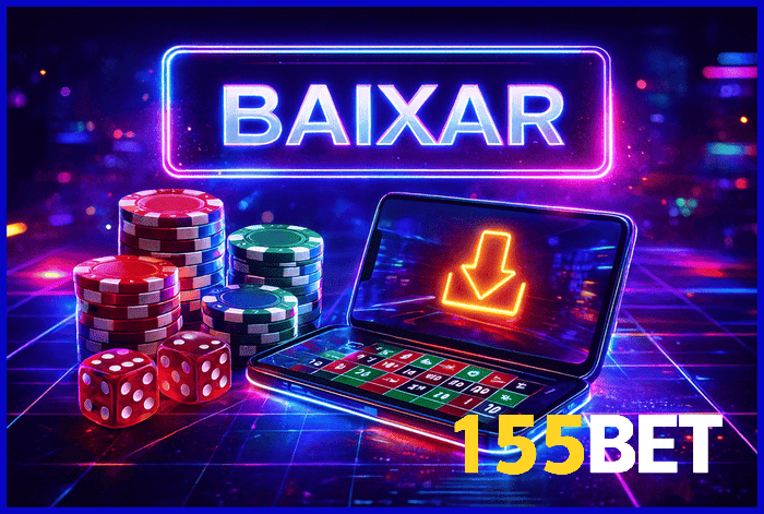 155BET app com download fácil e gratuito